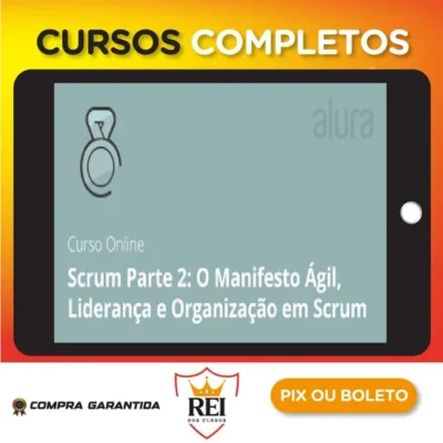 Scrum II Organizando e Iniciando - Alura