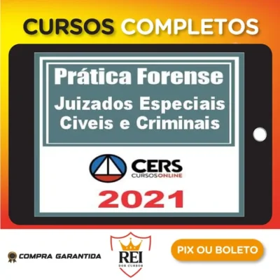 Curso de Prática Forense nos Juizados Especiais Cível Criminal e da Fazenda Pública - CERS