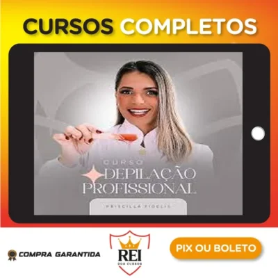 Curso Depilação Profissional - Priscilla Fidelis