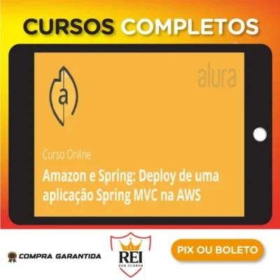 Amazon e Spring: Deploy de uma aplicação Spring MVC na AWS - Alura