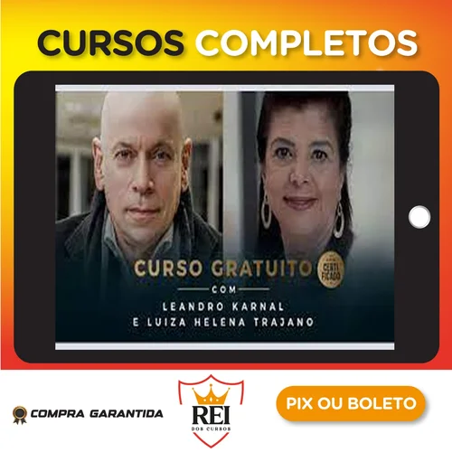 Competências Profissionais, Emocionais e Tecnológicas para Tempos de Mudança - Leandro Karnal e Luiza Trajano