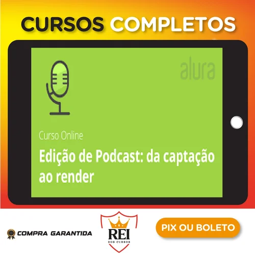 Edição de Podcast da Captação ao Render: Leo Lopes - Alura