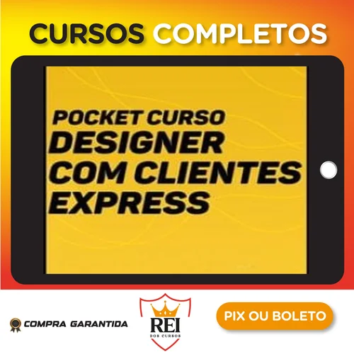 Designer com Clientes Express + Planilha de Precificação - Eduardo Portella