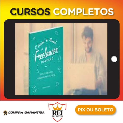 O Incrível Manual do Freelancer Moderno - Henrique Pochmann