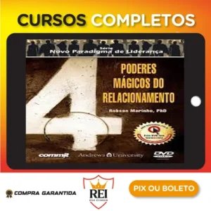 4 Poderes Mágicos do Relacionamento - Robson Marinho