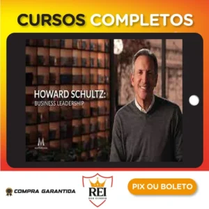 Masterclass: Business Leadership - Howard Schultz [INGLÊS]