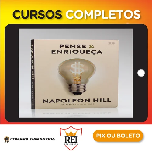 Pense e Enriqueça - Napoleon Hill
