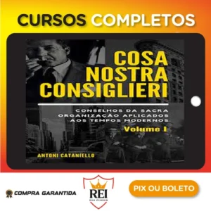 Cosa Nostra Consiglieri: Volume I - Antoni Cataniello