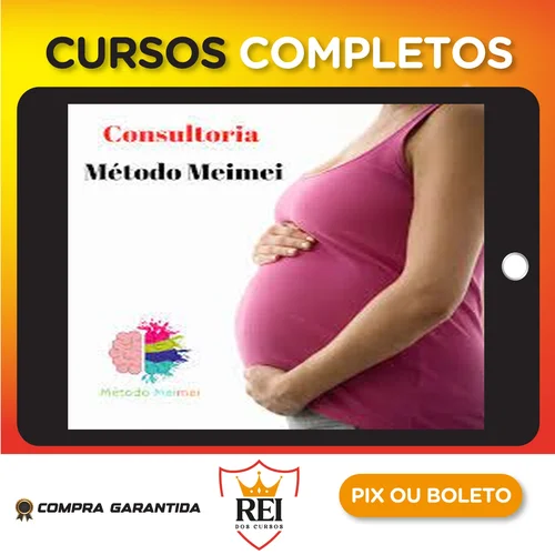 Método Meimei Para Cuidar do Seu Filho - Método Meimei