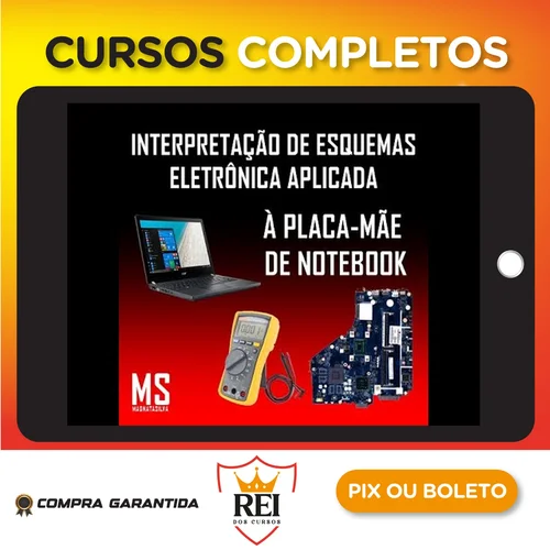 Leitura e Interpretação de Esquemas de Placa Mãe de Notebooks - Magnata Silva