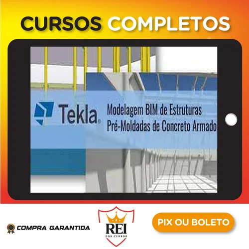 Tekla Structures: Modelagem Bim de Estruturas Pré-Moldadas de Concreto Armado - Trimble