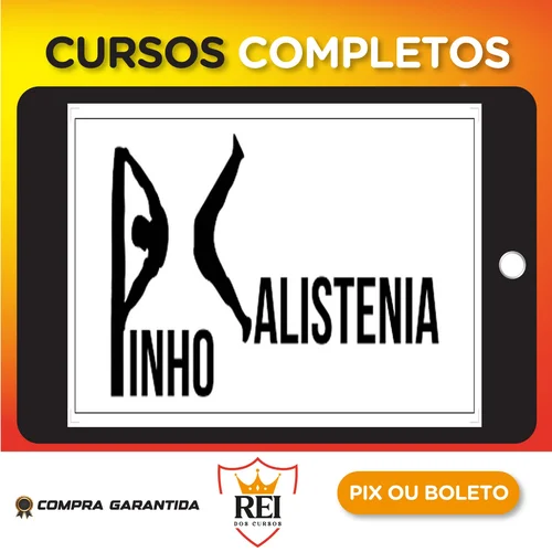 Curso de Calistenia - Pinho Júnio