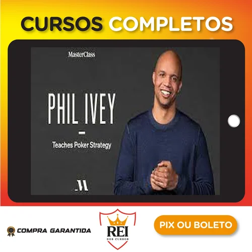 Phil Ivey: Teaches Poker Strategy - MasterClass [INGLÊS]