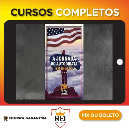 A Jornada do Autodidata em Inglês - o Mundo é Seu Lar