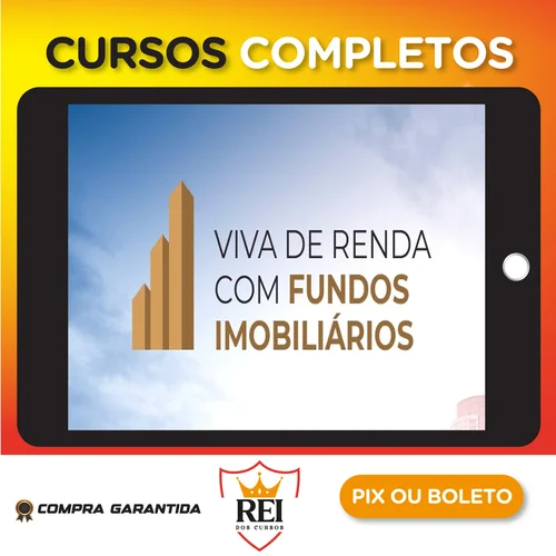 Viva de Renda Com Fundos Imobiliários - Arthur Vieira de Moraes