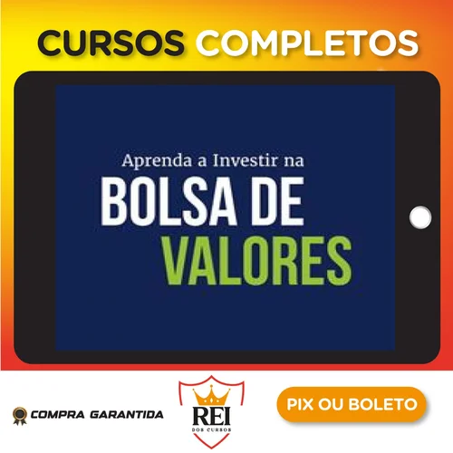 Aprenda a Investir na Bolsa de Valores 3.0 - XP Educação