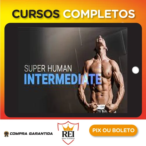 Intermediate Calisthenics: Superhuman Rising - Frank Medrano [INGLÊS]