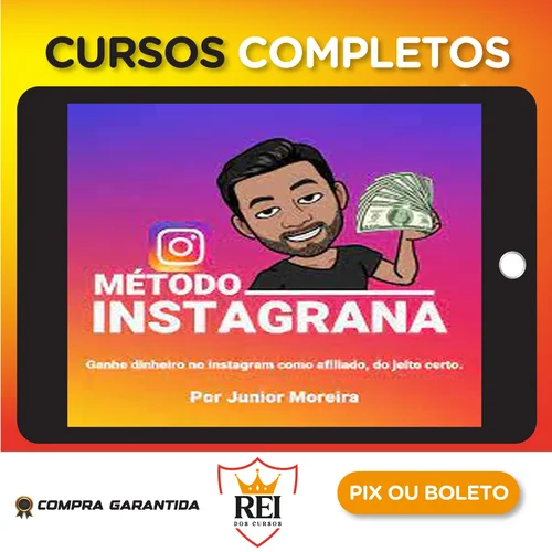 Método Instagrana - Junior Moreira