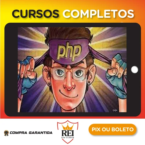 Php 7 Completo: Curso do Desenvolvedor Web + Projetos - Cod3R