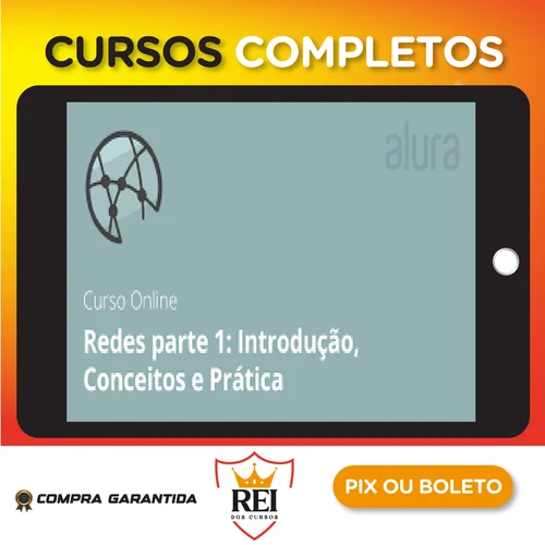 Redes I: Conceitos e Prática - Alura