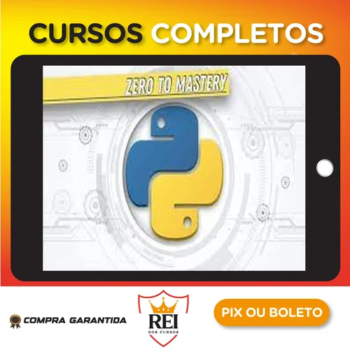 Complete Python Developer Zero to Mastery - Andrei Neagoie [INGLÊS]