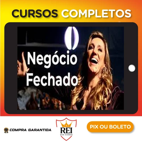 Negócio Fechado - Instituto Tânia Zambon