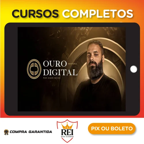 Mentoria Ouro Digital 2.0 (Afiliado na Gringa) - Higor Neves