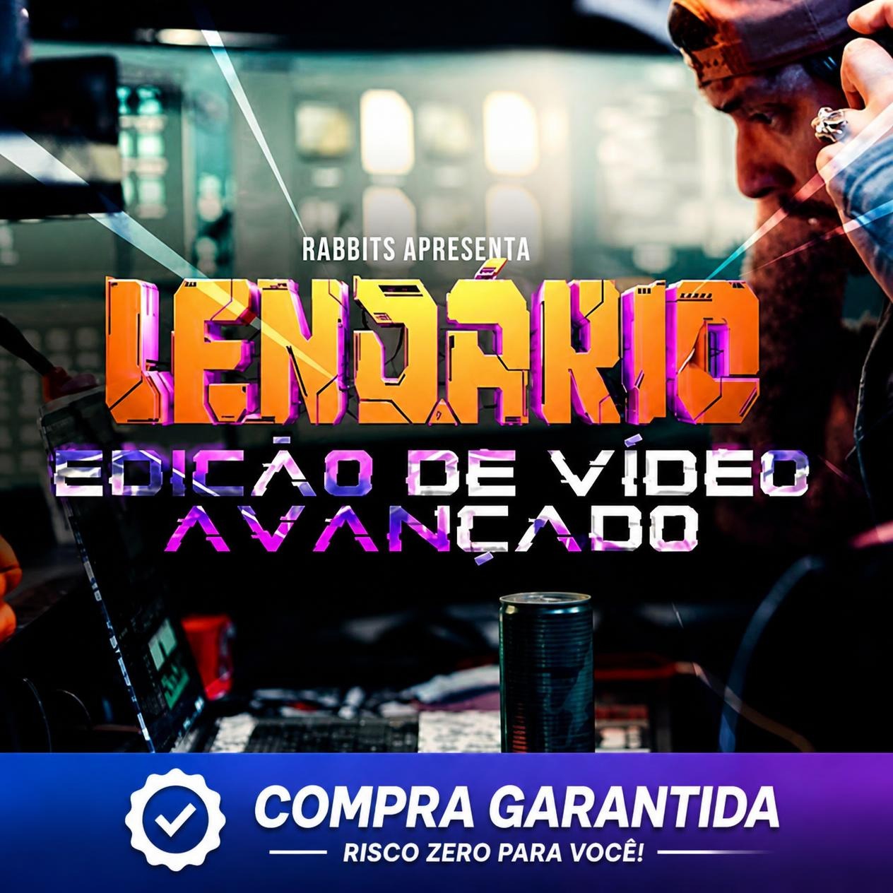 Lendário - Edição De Vídeo Avançada - Rabbits